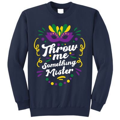 Mardi Gras Parade Outfit For Women Throw Me Something Mister Sweatshirt