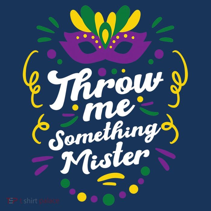 Mardi Gras Parade Outfit For Women Throw Me Something Mister Tall T-Shirt