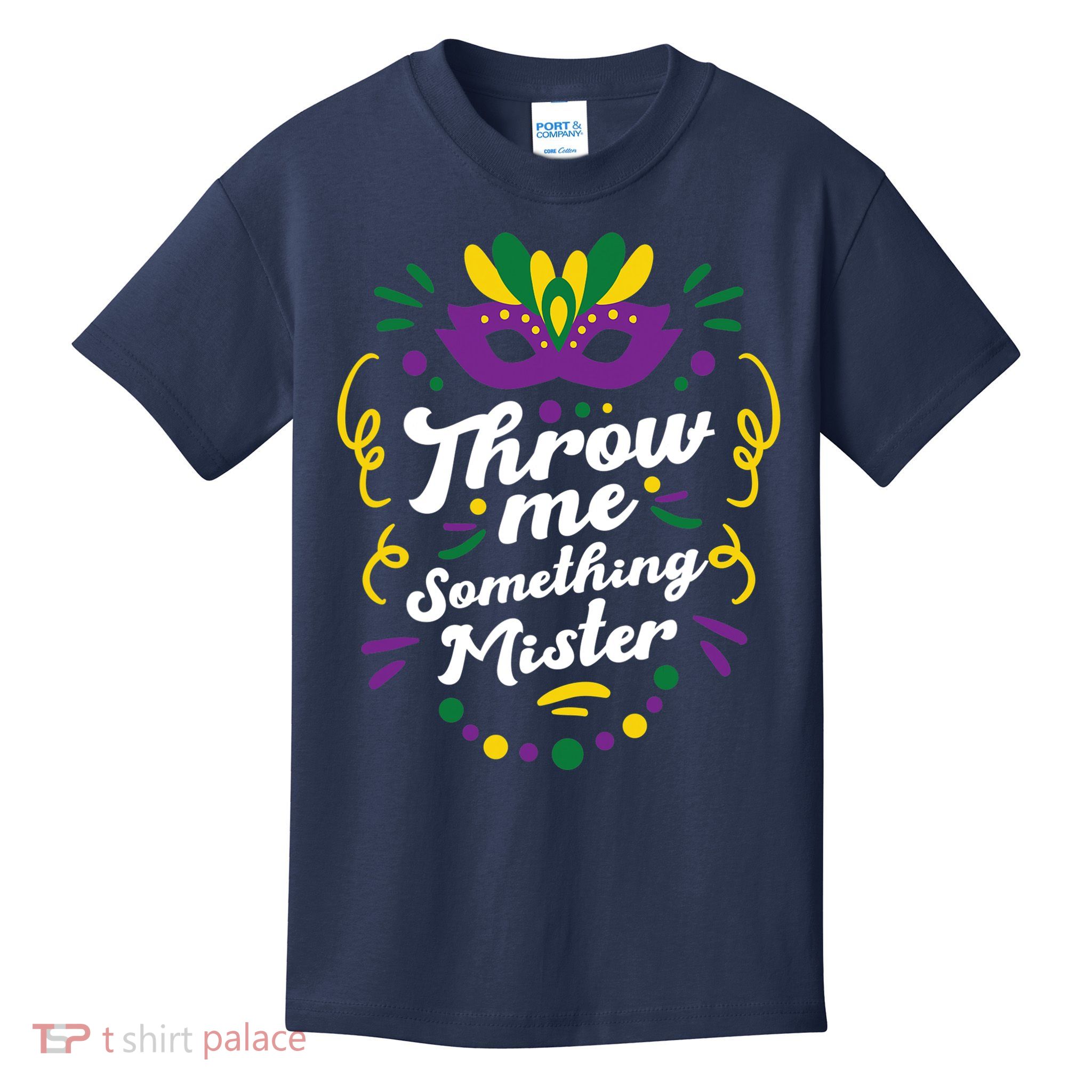 Mardi Gras Parade Outfit For Women Throw Me Something Mister Kids T-Shirt