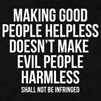 Making Good People Helpless Doesnt Make Evil People Harmless Ladies PosiCharge Tri-Blend Wicking Tank