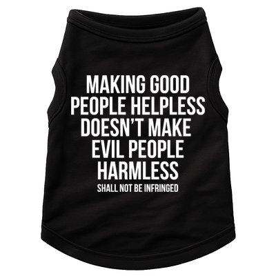Making Good People Helpless Doesnt Make Evil People Harmless Doggie Tank