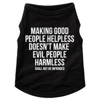 Making Good People Helpless Doesnt Make Evil People Harmless Doggie Tank