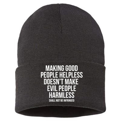 Making Good People Helpless Doesnt Make Evil People Harmless Sustainable Knit Beanie