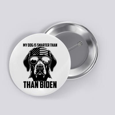 My Golden Retriever Dog Is Smarter Than Your President Biden Button