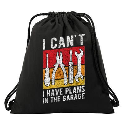 Mechanic Gift Retro Style I Cant I Have Plans In The Garage Cute Gift Drawstring Bag