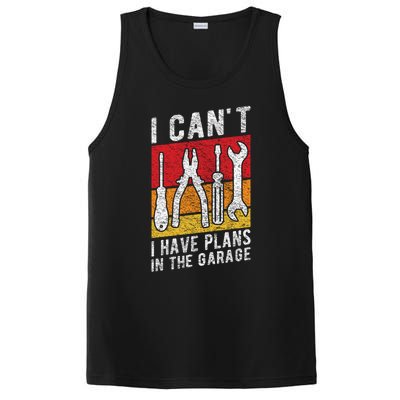 Mechanic Gift Retro Style I Cant I Have Plans In The Garage Cute Gift PosiCharge Competitor Tank