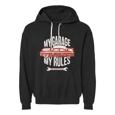 MY GARAGE RULES Garment-Dyed Fleece Hoodie