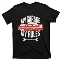 MY GARAGE RULES T-Shirt