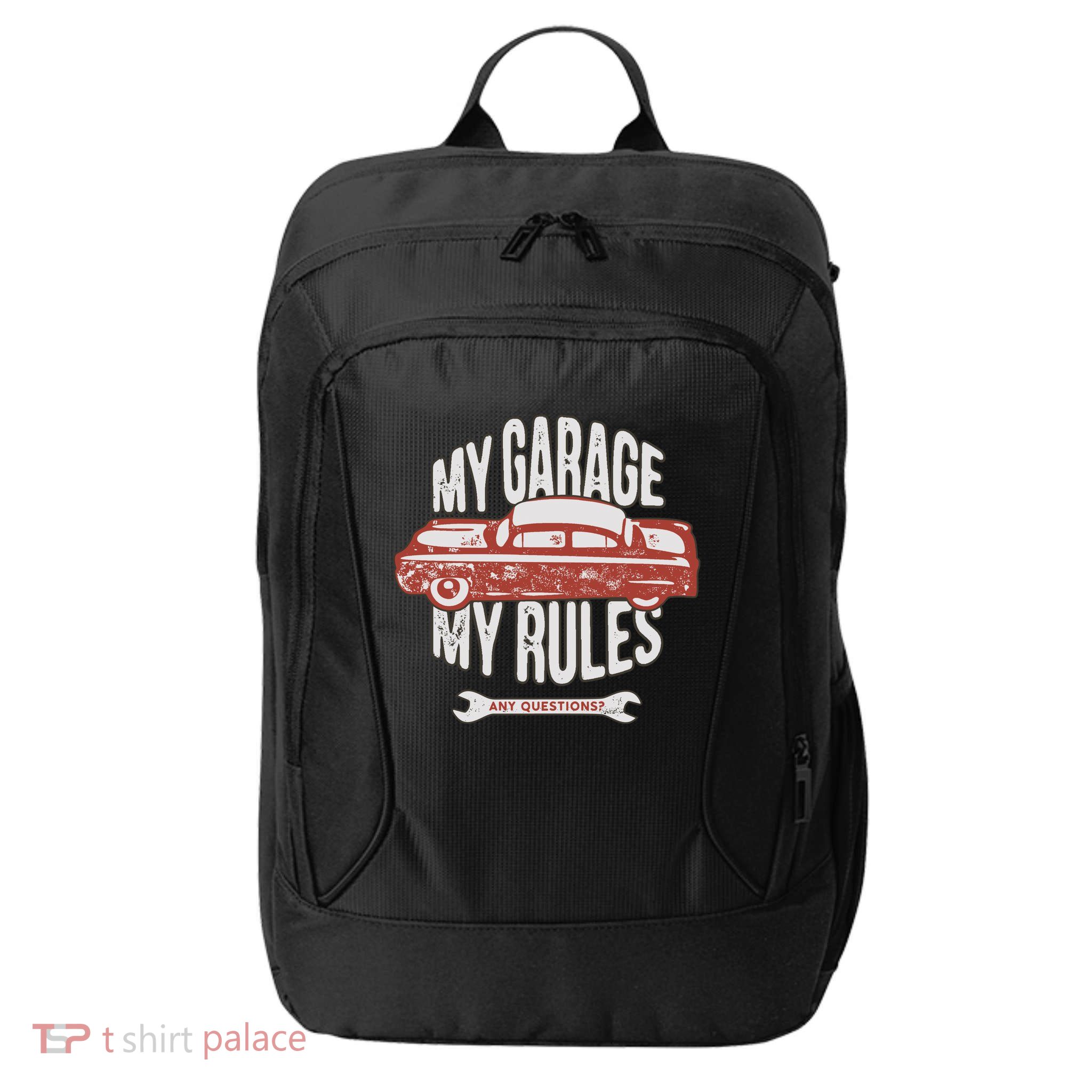 MY GARAGE RULES City Backpack
