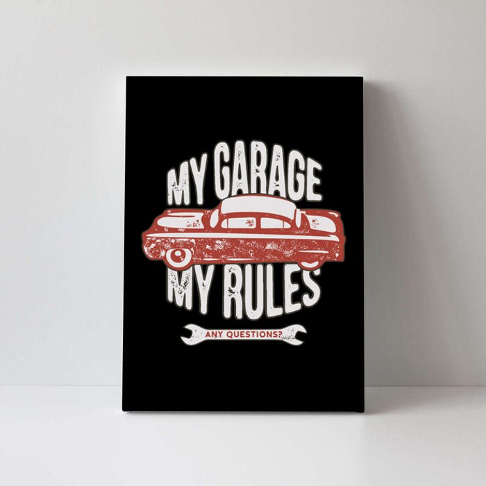 MY GARAGE RULES Canvas