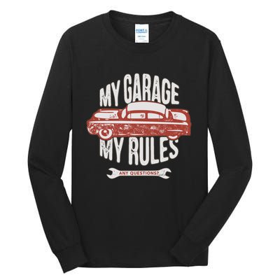 MY GARAGE RULES Tall Long Sleeve T-Shirt