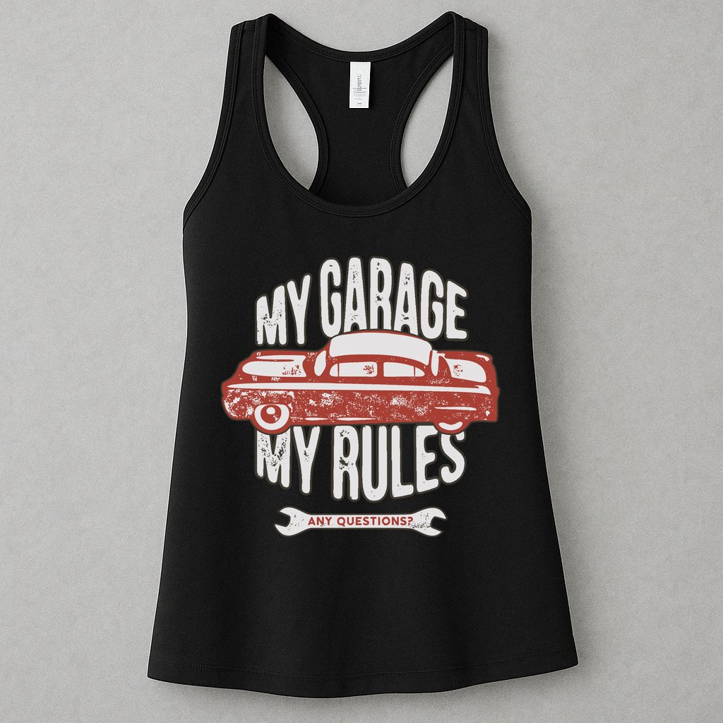 MY GARAGE RULES Womens Tank Top