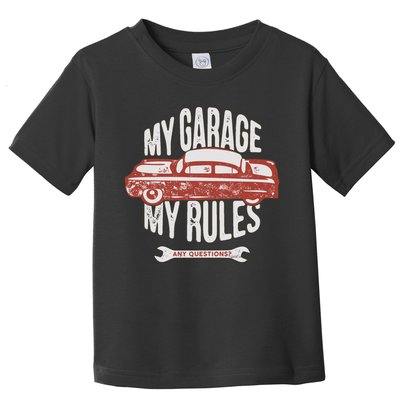 MY GARAGE RULES Toddler T-Shirt
