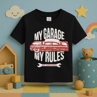 MY GARAGE RULES Toddler T-Shirt