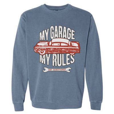 MY GARAGE RULES Garment-Dyed Sweatshirt