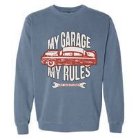 MY GARAGE RULES Garment-Dyed Sweatshirt