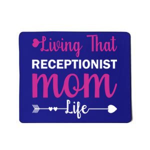 Mom Gift Receptionist Mothers Day Quote Present Cool Gift Mousepad