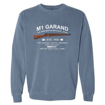 M1 Garand Rifle Gun WWII Watch Your Thumb EST 1936 Graphic Garment-Dyed Sweatshirt