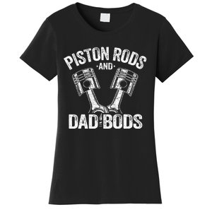 Mechanic Garage Race Car Parts Piston Rods And Dad Bods Women's T-Shirt