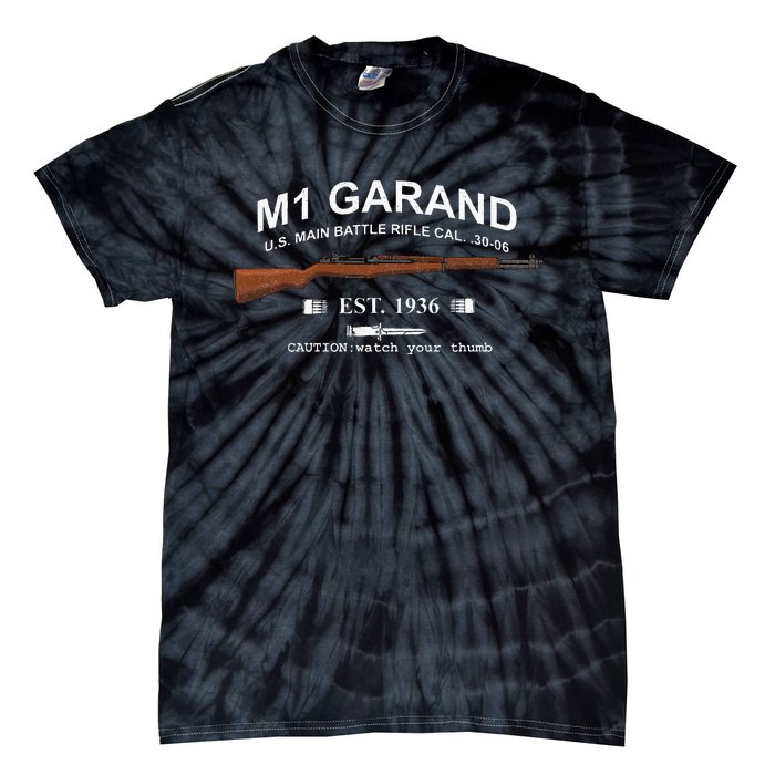 M1 Garand Rifle Gun Wwii Watch Your Thumb Est 1936 Graphic Tie-Dye T-Shirt