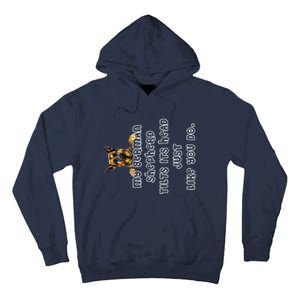 My German Shepherd Tilts His Head German Shepherd Gifts Tall Hoodie