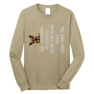 My German Shepherd Tilts His Head German Shepherd Gifts Long Sleeve Shirt