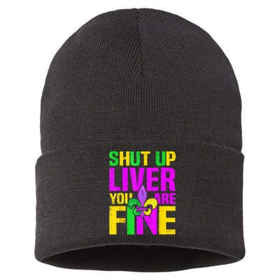 Mardi Gras Shut Up Liver You're Fine Funny Alcohol Sustainable Knit Beanie