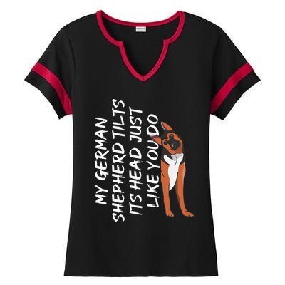 My German Shepherd Tilt Its Head Like You German Shepherd Ladies Halftime Notch Neck Tee