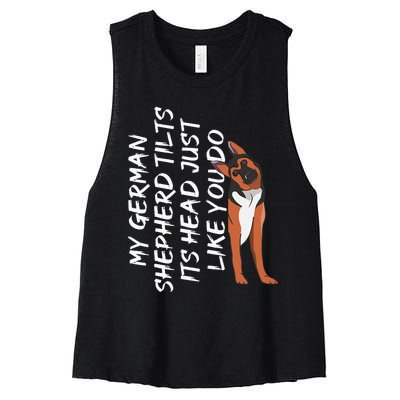 My German Shepherd Tilt Its Head Like You German Shepherd Women's Racerback Cropped Tank