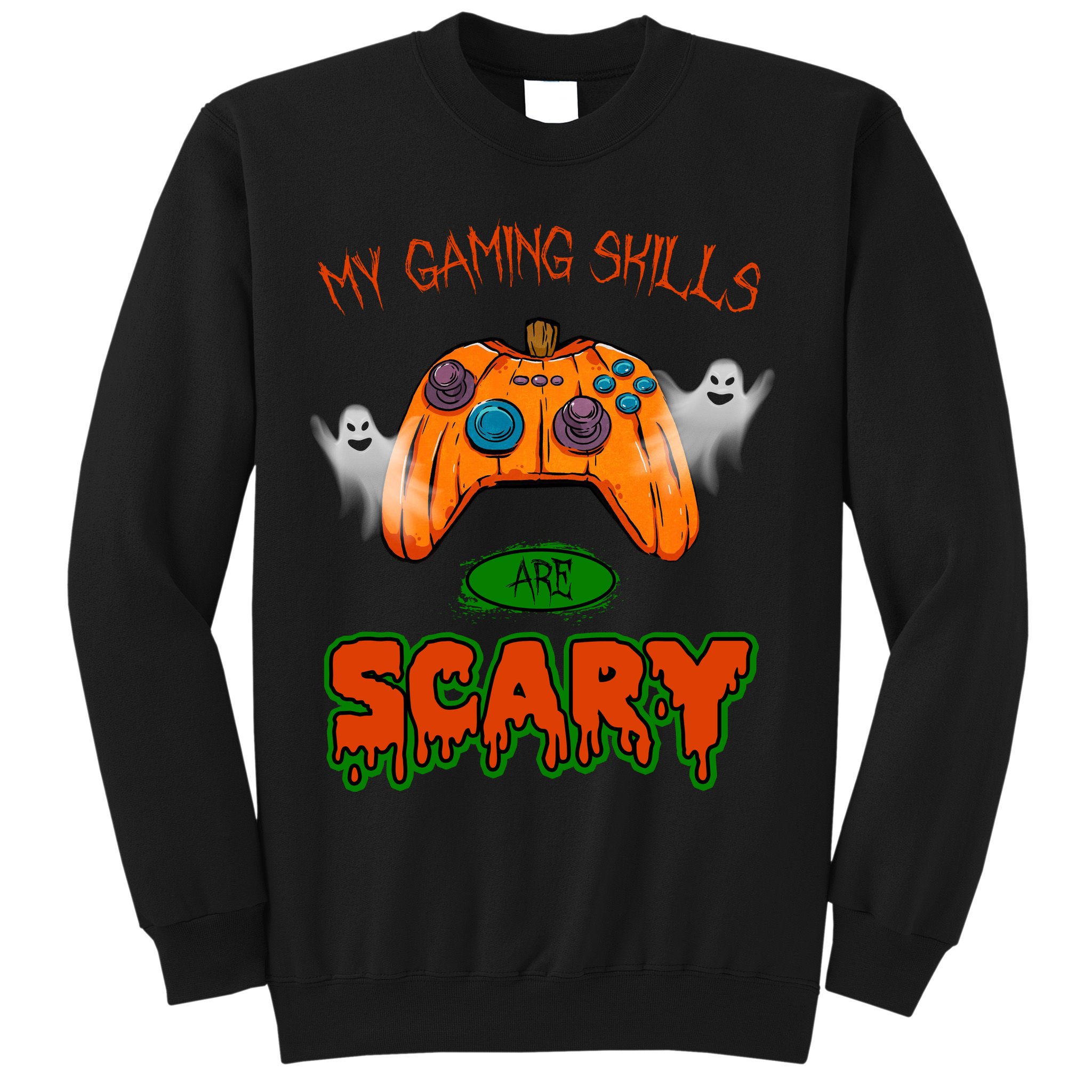 My Game Skills Are Scary Funny Gamer Halloween Sweatshirt