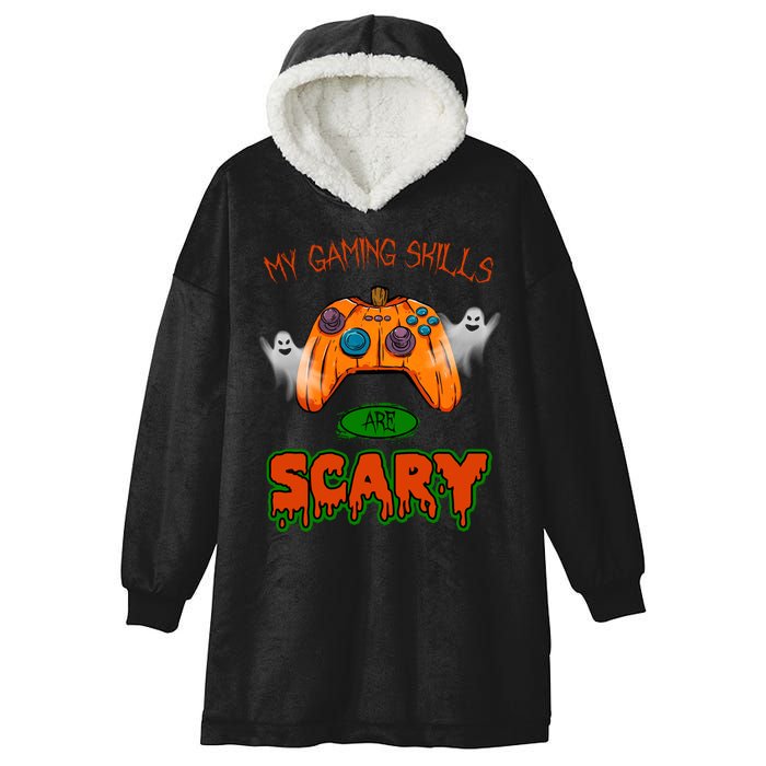 My Game Skills Are Scary Funny Gamer Halloween Hooded Wearable Blanket