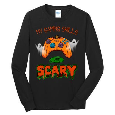 My Game Skills Are Scary Funny Gamer Halloween Tall Long Sleeve T-Shirt