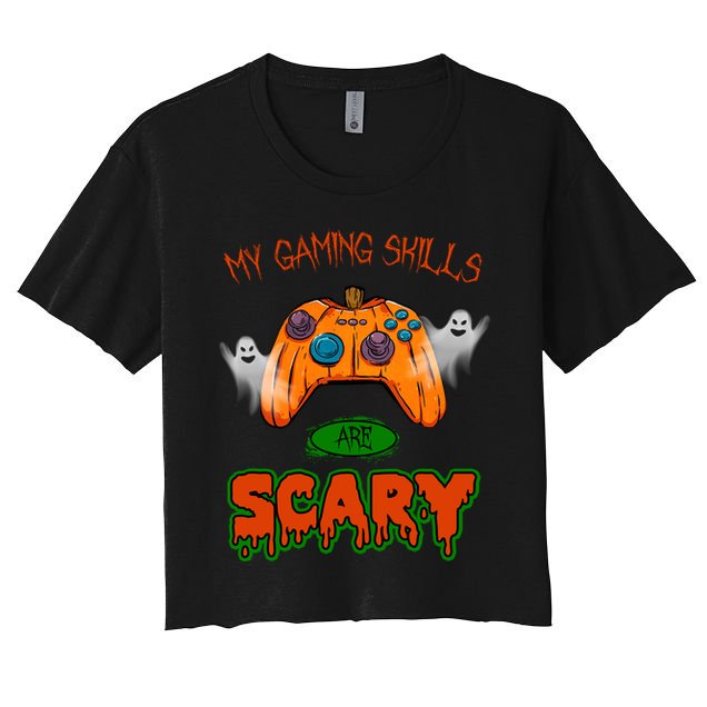 My Game Skills Are Scary Funny Gamer Halloween Crop Top