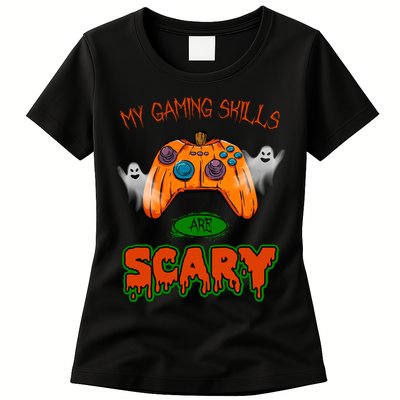 My Game Skills Are Scary Funny Gamer Halloween Womens T-Shirt