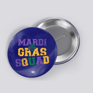 Mardi Gras Squad Great Gift Button