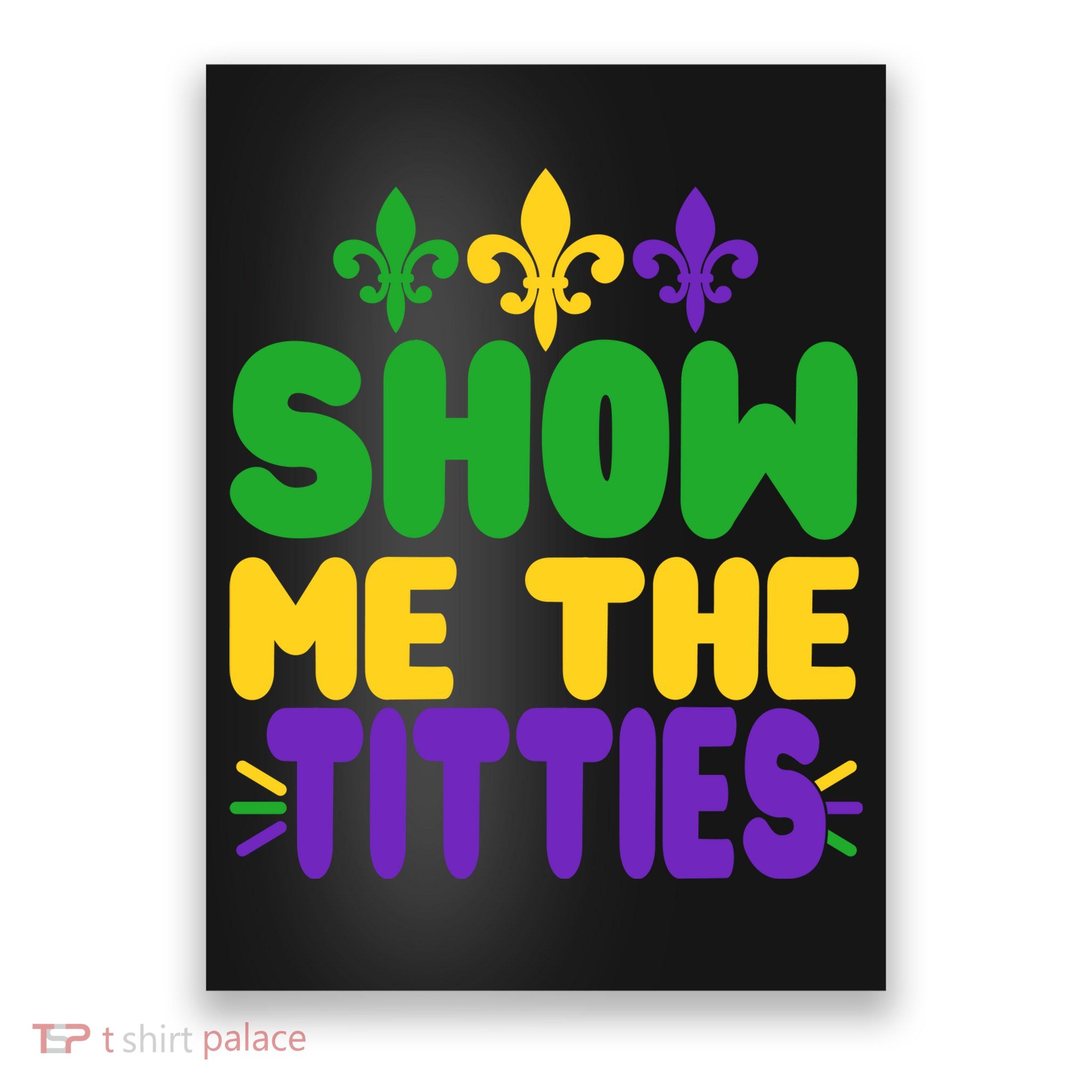 Mardi Gras Show Me The Titties Poster
