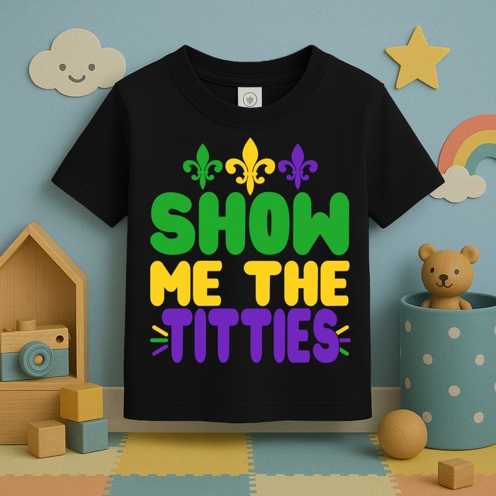 Mardi Gras Show Me The Titties Toddler T-Shirt