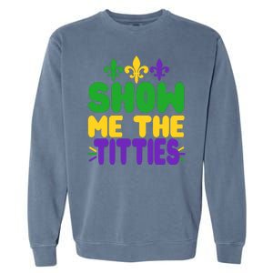 Mardi Gras Show Me The Titties Garment-Dyed Sweatshirt