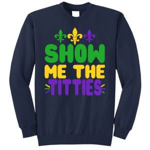 Mardi Gras Show Me The Titties Tall Sweatshirt