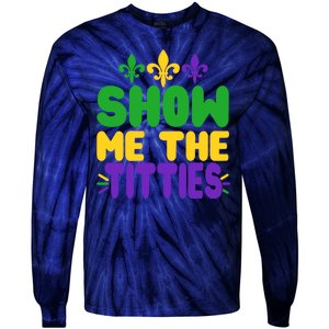 Mardi Gras Show Me The Titties Tie-Dye Long Sleeve Shirt