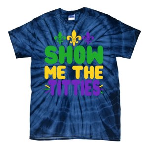 Mardi Gras Show Me The Titties Tie-Dye T-Shirt