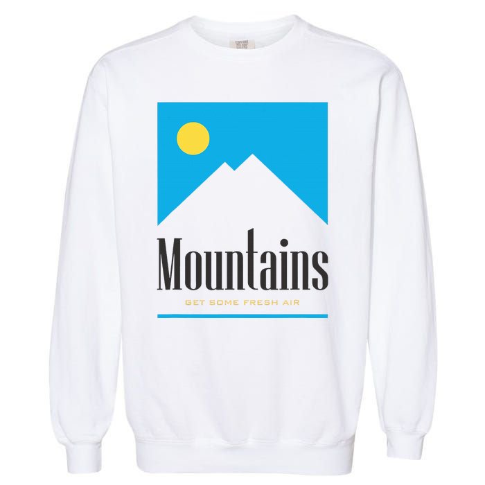 Mountains Get Some Fresh Good Air Cigarette Design Garment-Dyed Sweatshirt