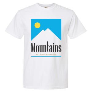 Mountains Get Some Fresh Good Air Cigarette Design Garment-Dyed Heavyweight T-Shirt