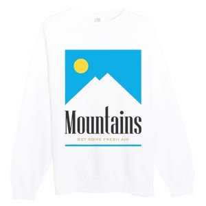 Mountains Get Some Fresh Good Air Cigarette Design Premium Crewneck Sweatshirt