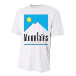 Mountains Get Some Fresh Good Air Cigarette Design Performance Sprint T-Shirt