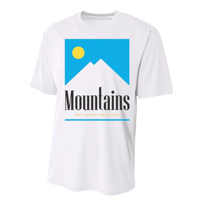 Mountains Get Some Fresh Good Air Cigarette Design Performance Sprint T-Shirt