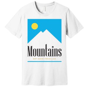 Mountains Get Some Fresh Good Air Cigarette Design Premium T-Shirt