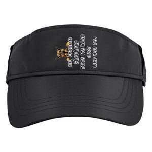 My Ger Shepherd Tilts His Head Ger Shepherd Funny Gift Meaningful Gift Adult Drive Performance Visor