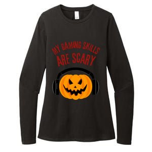 My Gaming Skills Are Scary Halloween For Gaming Meaningful Gift Womens CVC Long Sleeve Shirt