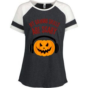 My Gaming Skills Are Scary Halloween For Gaming Meaningful Gift Enza Ladies Jersey Colorblock Tee